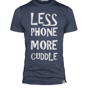 Less Phone More Cuddle Shirt in Navy
