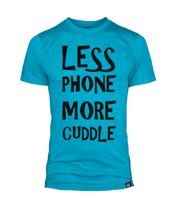 aqua less phone more cuddle shirt